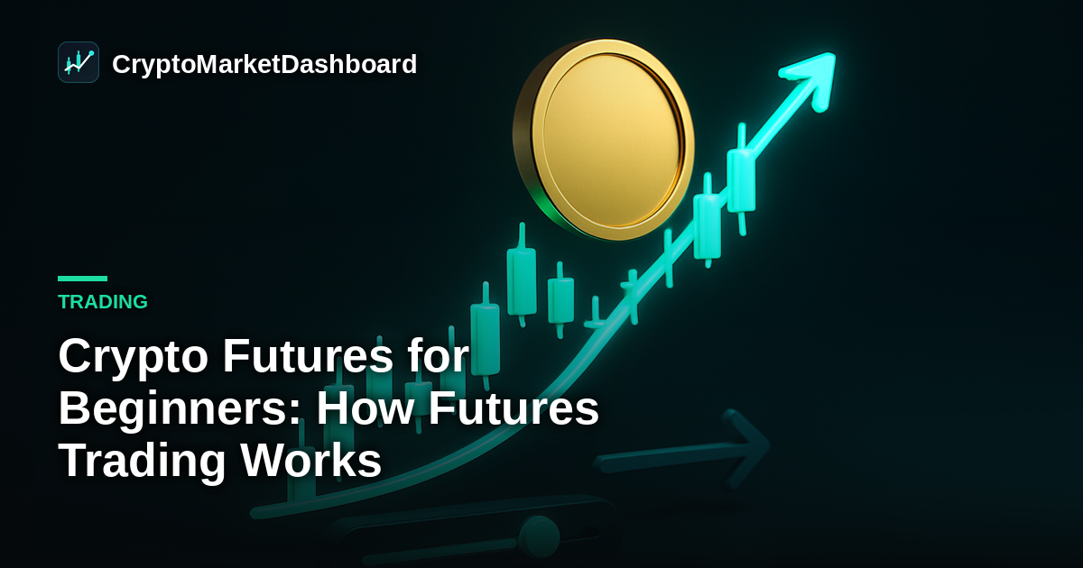 Crypto Futures for Beginners: How Futures Trading Works