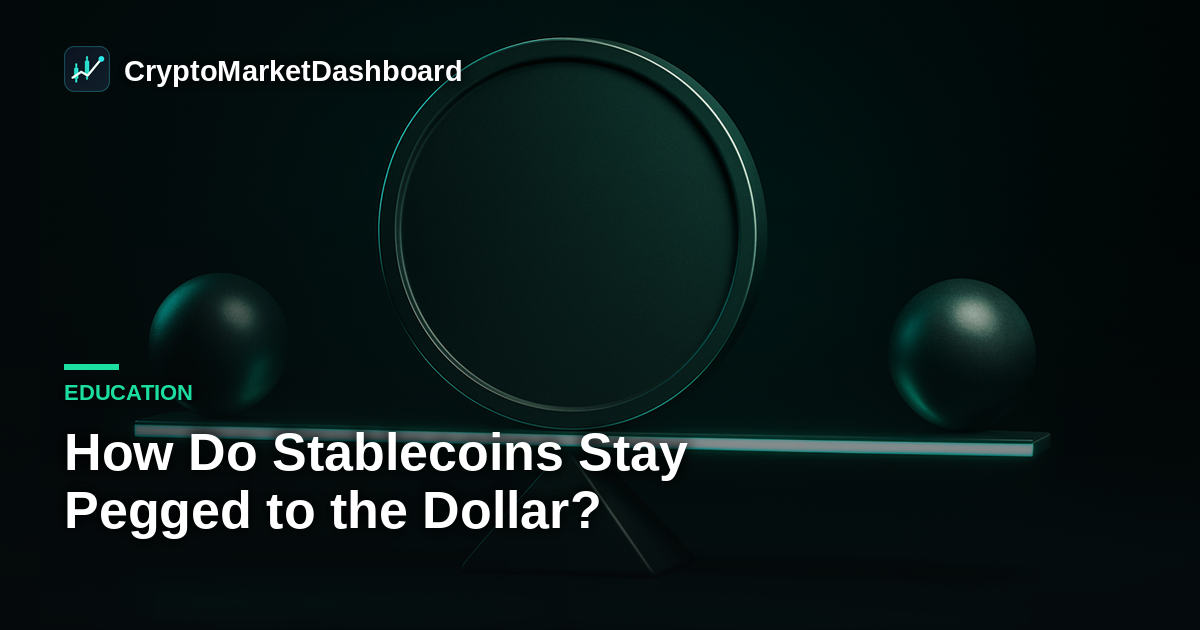 How Do Stablecoins Stay Pegged to the Dollar?